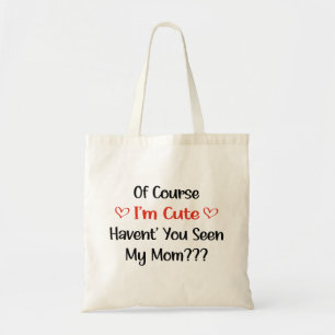 Of Course I'm Cute Mum Pregnancy Announcement Tote Bag