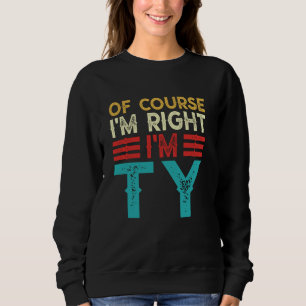 OF COURSE I'M RIGHT I'M Ty Shirt Funny Christmas B