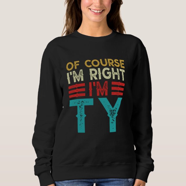 OF COURSE I'M RIGHT I'M Ty Shirt Funny Christmas B (Front)