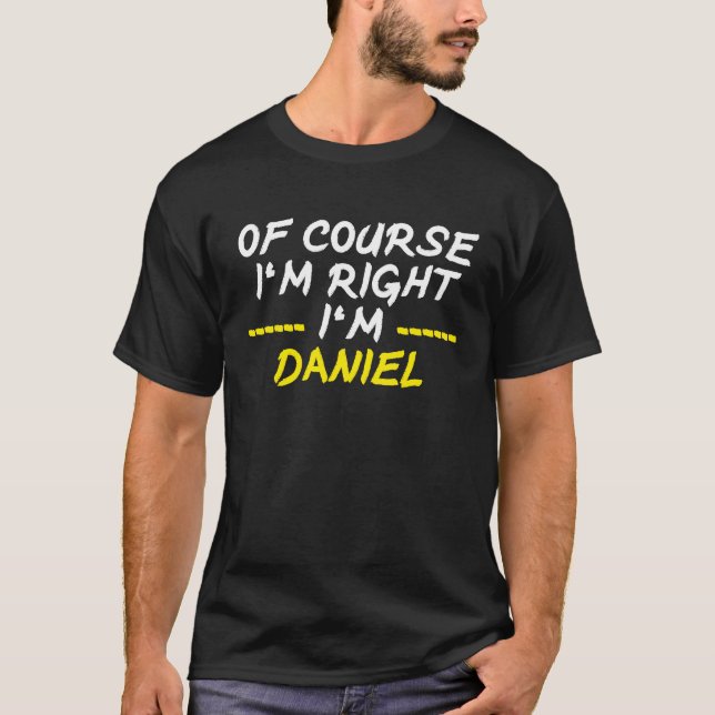 Of Course In Right In Daniel T-Shirt (Front)