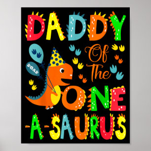 Of Daddy Saurus 1st Birthday Dinosaur Poster