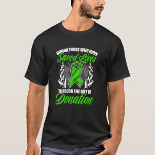 Of Donation Kidney Transplant Donate Life Organ Do T-Shirt