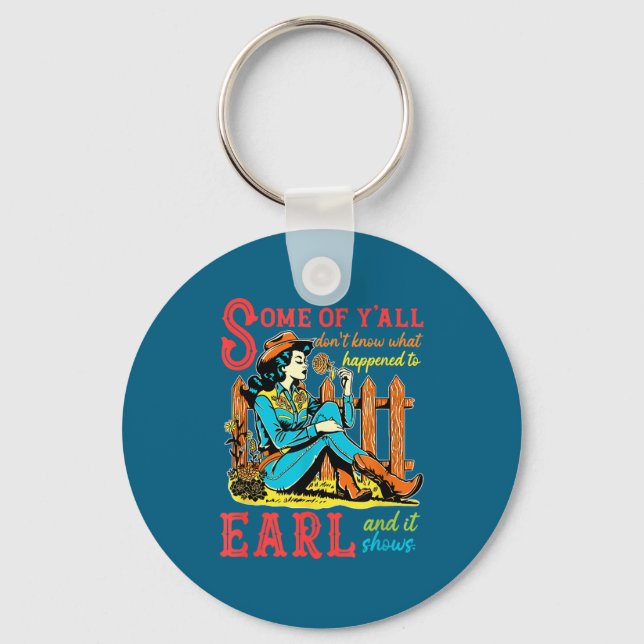 Of Don't Some Y'all Don' Know What Key Ring (Front)
