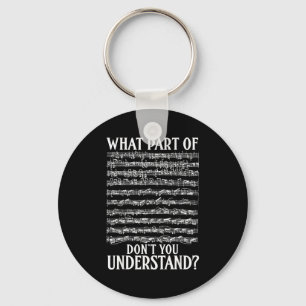 Of Don't What Part Don' Understand Musician Key Ring
