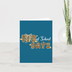 Of Funny Leopard 100 Days School Teachers Card