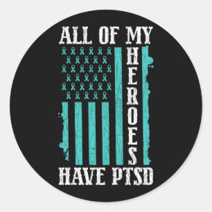 Of Heroes Have Ptsd Mental Health Awareness Classic Round Sticker