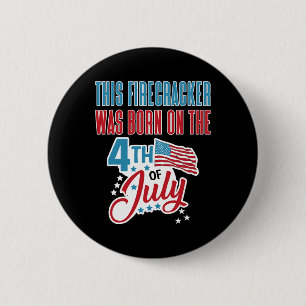 Of July Birthday Firecracker Born On Fourth 6 Cm Round Badge