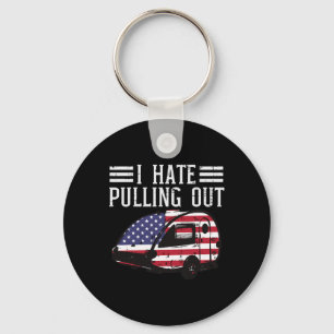 Of July Camping Hate Pulling Out America Men Women Key Ring