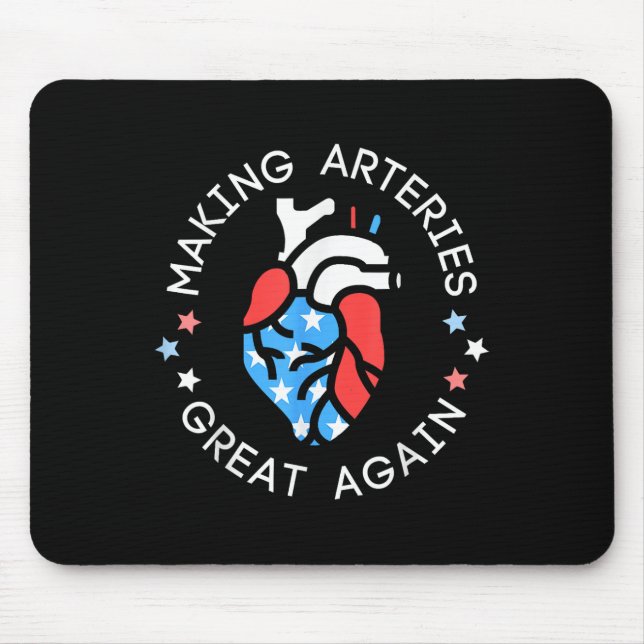 Of July Cardiac Nurse Making Arteries Great Again  Mouse Pad (Front)