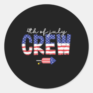 Of July Crew Matching Family Funny Fourth Of July Classic Round Sticker