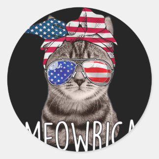 Of July Day Of Independence Meowrica meowrica Cat Classic Round Sticker