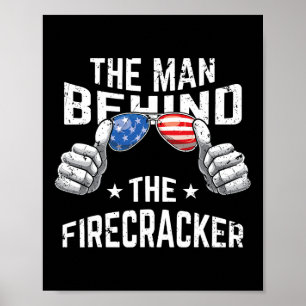 Of July Pregnancy Shirt The Man Behind The Firecra Poster