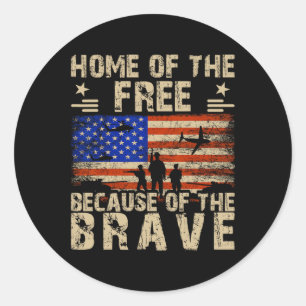 Of July Usa Flag - Home Of The Free Because Of The Classic Round Sticker