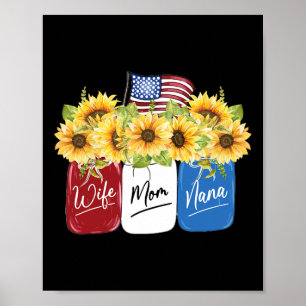 Of July Wife Mum Nana Sunflower With American Flag Poster