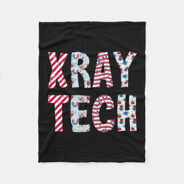 Of July X-ray Tech Independence Day American Flag  Fleece Blanket (Front)