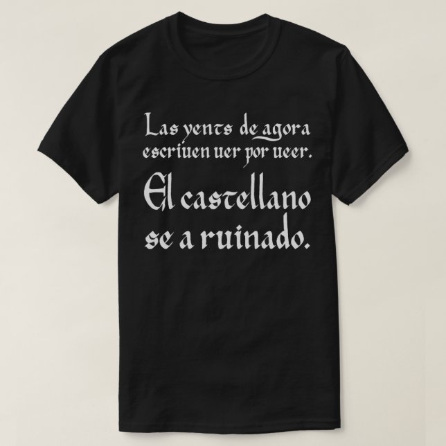 of Las yents de agora write see by see Castilian h T-Shirt (Design Front)
