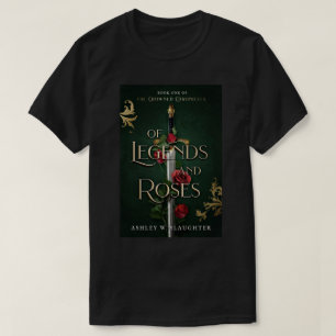 Of Legends and Roses Unisex T-Shirt
