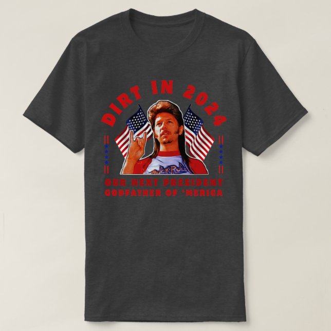 of Merica Joe Dirt T-Shirt (Design Front)