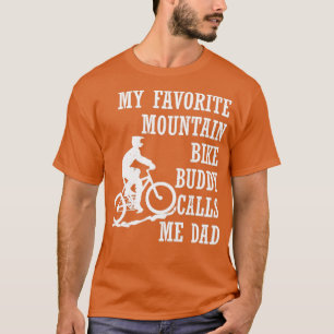 of Mountain Bike Buddies For Cyclist  T-Shirt