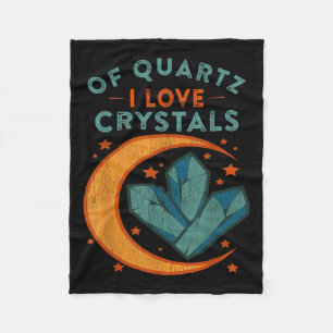 Of Quartz I Love Crystals Funny New Age Humor Pun  Fleece Blanket
