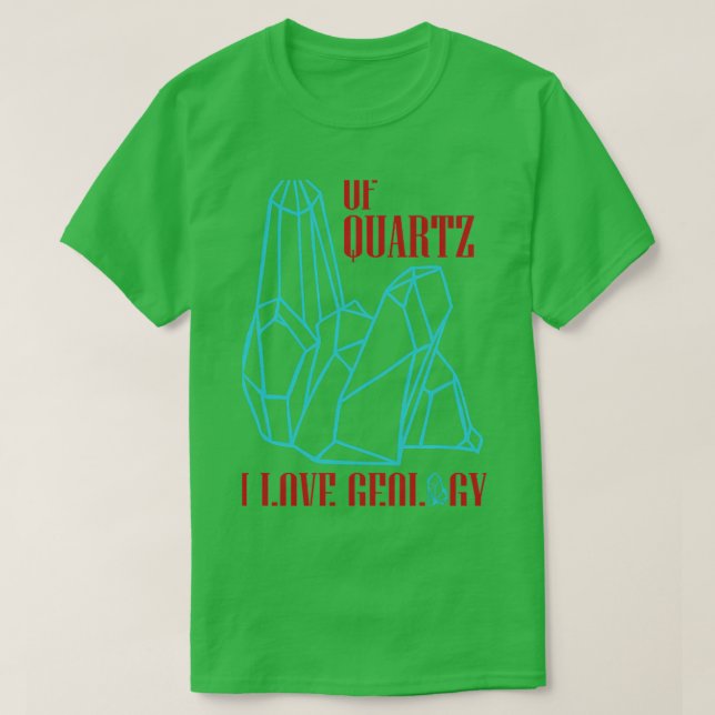 Of quartz I love geology 9 T-Shirt (Design Front)