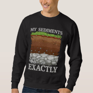Of Quartz I Love Geology Geologist Rock Collector Sweatshirt