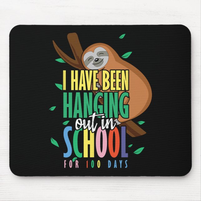 Of School Happy 100th Day 100 Hanging Sloth  Mouse Pad (Front)