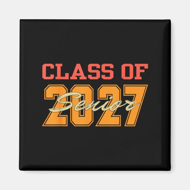 Of Shirt Class 2027 Graduation Senior Back Magnet (Front)