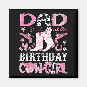 Of Shirt Dad Birthday Cowgirl Pink Disco Magnet
