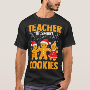 Of Smart Cookies Gingerbread Christmas Teacher Cut T-Shirt