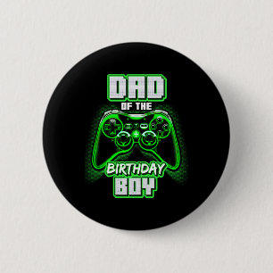 Of The Birthday Boy Matching Video Game Birthday P 6 Cm Round Badge