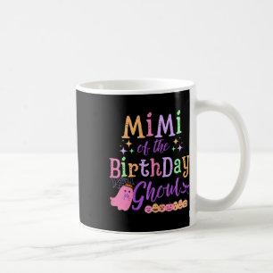 Of The Birthday Ghoul Cute Halloween Spooky Ghost  Coffee Mug