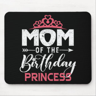 Of The Birthday Princess Girl Funny Happy Mothers  Mouse Pad