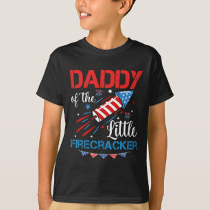 Of The Little Firecracker 4th Of July Birthday Dad T-Shirt
