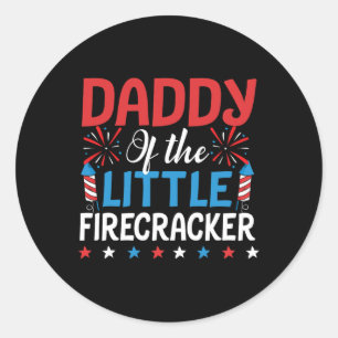 Of The Little Firecracker Shirt 4th Of July Birthd Classic Round Sticker