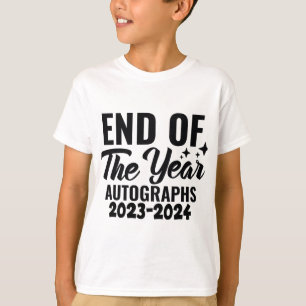 Of The Year Autographs 20232024 Last Day Of School T-Shirt