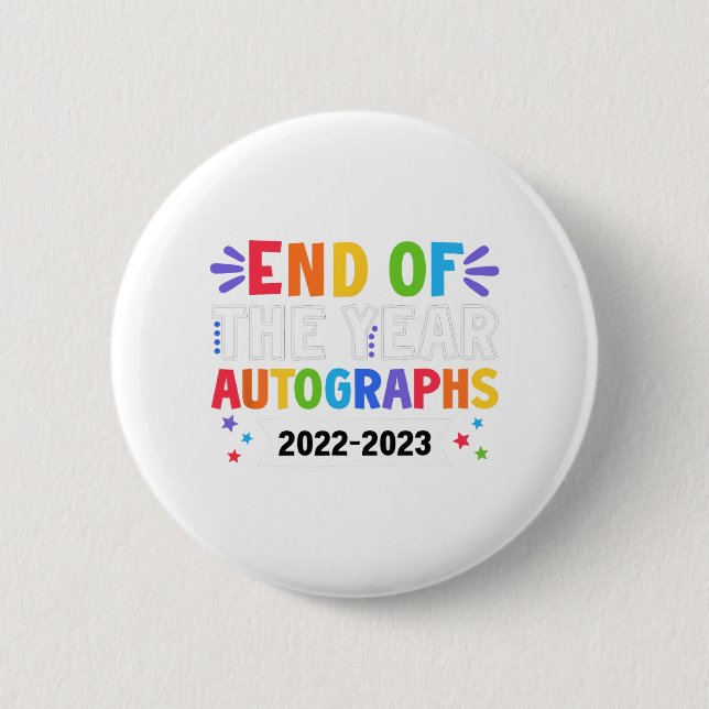 Of The Year Autographs 2023 Teacher Last Day Autog 6 Cm Round Badge (Front)