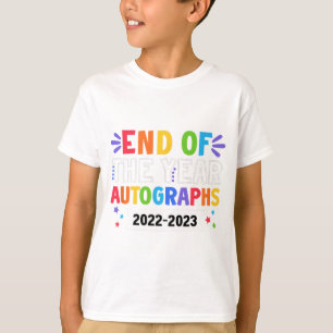 Of The Year Autographs 2023 Teacher Last Day Autog T-Shirt