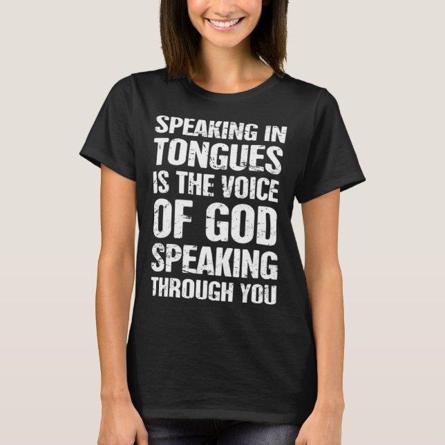 of Tongues Holy Spirit Speaking in Tongues T-Shirt (Front)