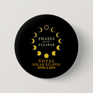 Of Total Solar Eclipse April 8 6 Cm Round Badge