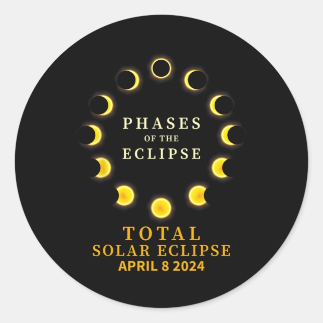 Of Total Solar Eclipse April 8  Classic Round Sticker (Front)
