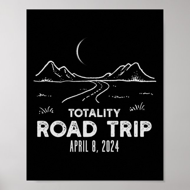 Of Totality Road Trip American Total Solar Eclipse Poster (Front)