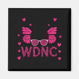Of We Proud Member Wdnc Not Care Magnet