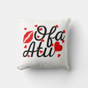  Ofa Atu - I Love You - Tongan Quote Cushion