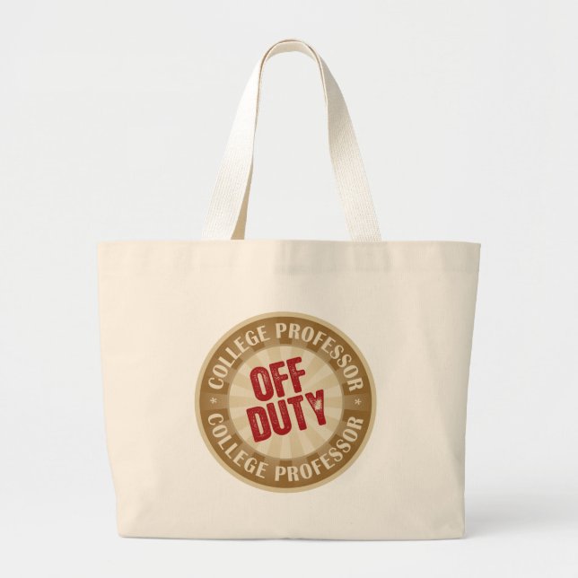 Off Duty College Professor Large Tote Bag (Front)