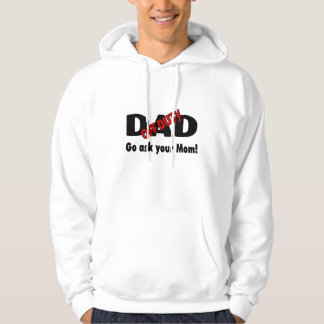 Off Duty Dad Go Ask Your Mum Hoodie