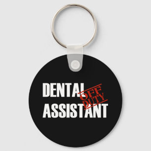 OFF DUTY DENTAL ASSISTANT DARK KEY RING