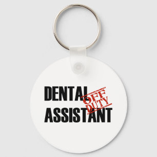 OFF DUTY DENTAL ASSISTANT LIGHT KEY RING