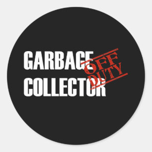 OFF DUTY GARBAGE COLLECTOR DARK CLASSIC ROUND STICKER