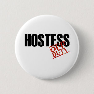 OFF DUTY HOSTESS LIGHT 6 CM ROUND BADGE